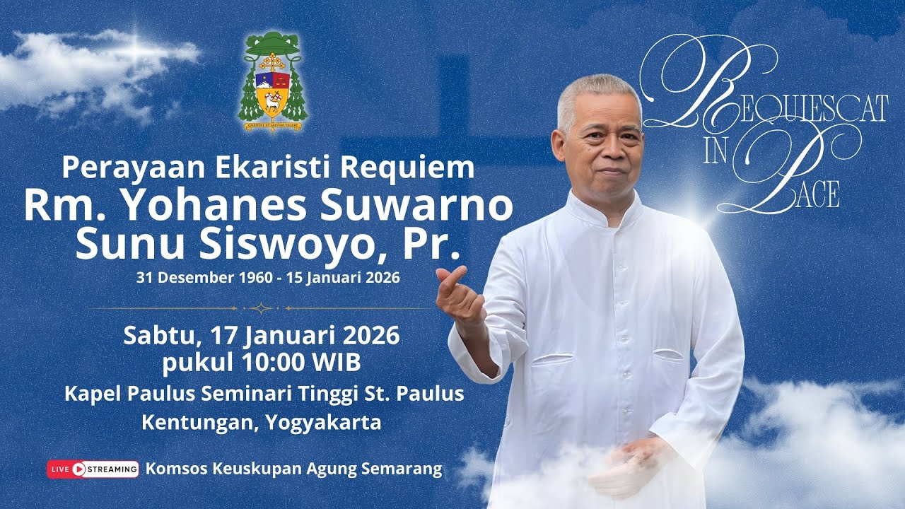 Misa Requiem Rm. Yohanes Suwarno Sunu Siswoyo, Pr.