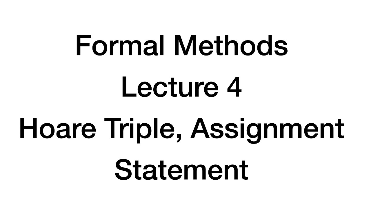 Formal Methods, Lecture 4 - YouTube