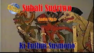 Audio Mp3 Wayang Kulit Ki Enthus Susmono Lakon Subali Sugriwa Full