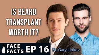 Are Beard Transplant Results Worth the Procedure?  Dr. Gary Linkov