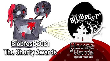 Blobfest 2021: Shorty Awards