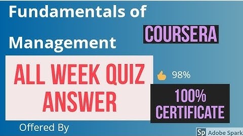 Fundamentals of Management quiz answer || Fundamentals of Management all week quiz answer 2020