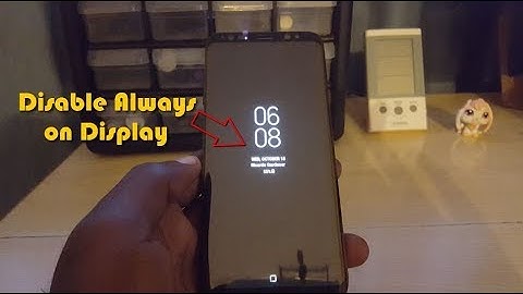 How to turn off Always on Display Galaxy S8