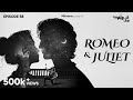 #GoppoMirerThek Ep 58 | Romeo &amp; Juliet | William Shakespeare | Somak, Ayantika, Mir