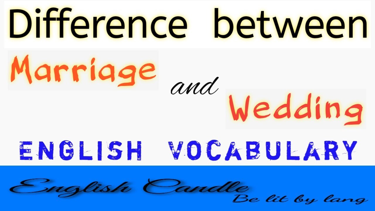 Difference Between Marriage And Wedding YouTube difference-between-marriage-and-wedding-youtube