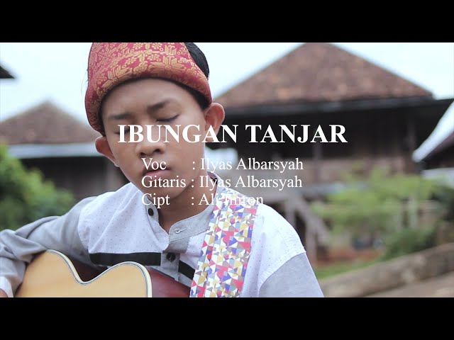 Ibungan tanjar tunggul cover ilyas albarsyah class=