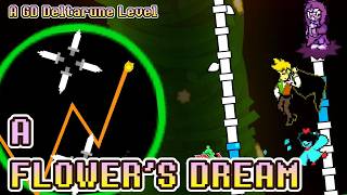 [DELTARUNE Level] A Flower's Dream [FULL SHOWCASE] [Extreme Demon]