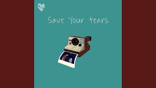 Save Your Tears - fenekot