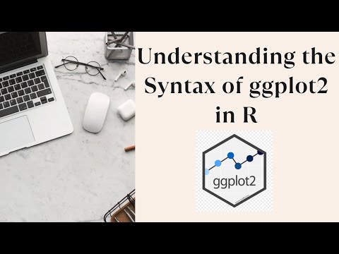 Understanding the Syntax of ggplot2 in R | Syntax of ggplot2 in R | ggplot2 package