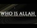 Who Is Allah The Hidden Reason He Created Us