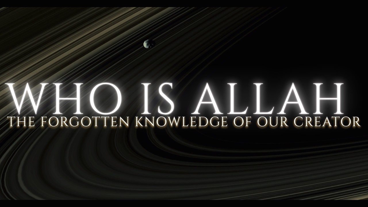 Who is Allah: The Hidden Reason He Created Us