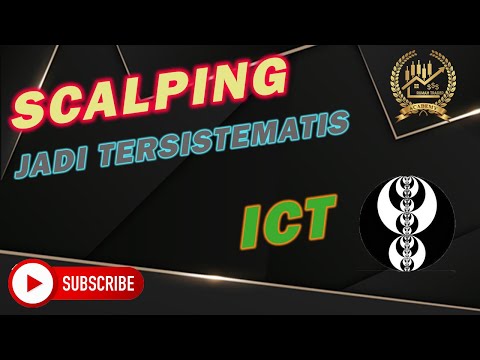 SCALPING TER SISTEMATIS | ICT | SMC | SCALPER BAHAGIA TONTON INI
