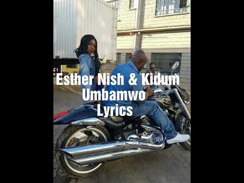 Umbamwo Esther Nish & Kidum Lyrics and translation Video