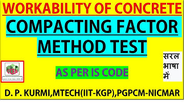 33-COMPACTING FACTOR METHOD TEST FOR WORKABILITY OF CONCRETE