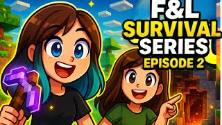 F&L Survival Series Episode 2!