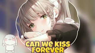 「Nightcore」→ Kina - Can We Kiss Forever? (Lyrics)