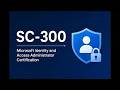 SC 300 Full Guide 2026 🚀 Pass Microsoft Identity & Access Admin Exam in First Attempt