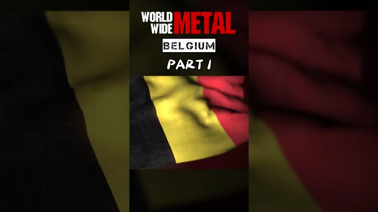 Belgium’s Metal Legacy: From Old School Heavy to Brutal Death 🤘 