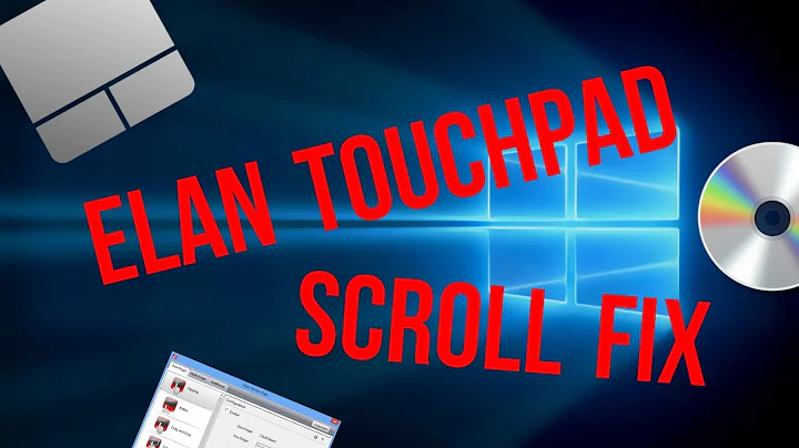 Elan Touchpad Scroll Not Working FIX | Windows 10