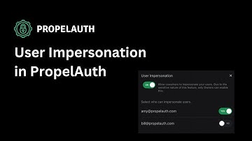 User Impersonation in PropelAuth