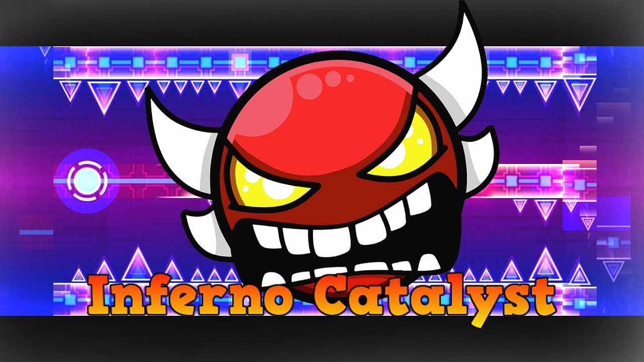 "Inferno Catalyst" 100%  (Insane Demon) [1 Coin ] by CodeNate | Geometry Dash [2.11]