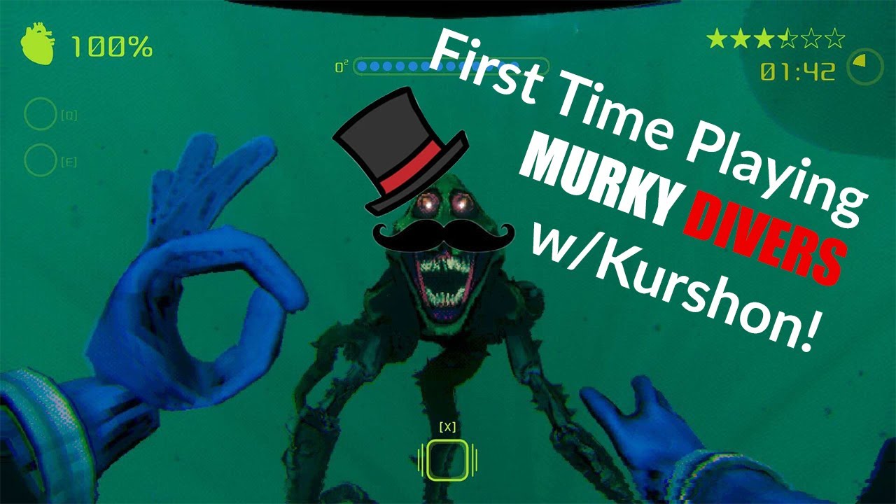 Murky Divers with Kurshon! (First Time Playing)
