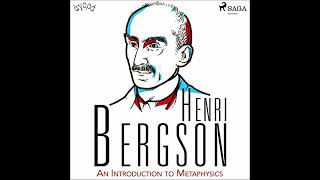 Introduction to Metaphysics by Henri Bergson | Full Audiobook
