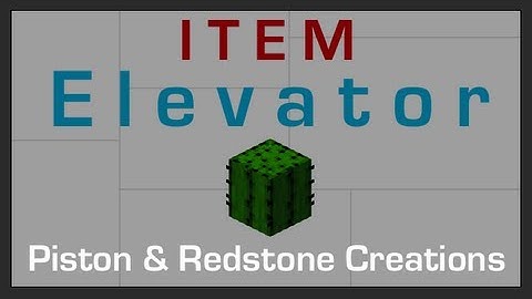 Item Elevator - Minecraft Piston & Redstone Creation