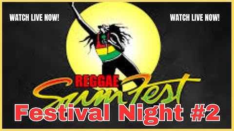 #ReggaeSumfest - Night 2 (LIVE!)