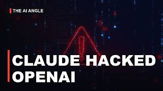 Claude Hacked OpenAI For Under $3,000