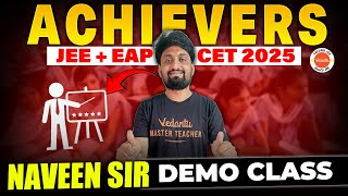 Achievers JEE + EAPCET 2025 Batch Chemistry Demo Class | Join Now For Rs. 3999/- Only | Naveen Sir