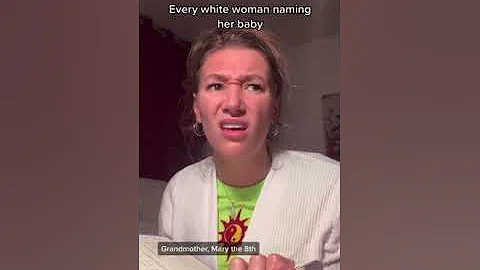 Every White Woman Naming Their Baby