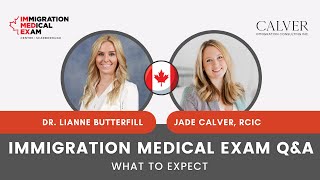 Canadian Immigration Medical Exam Q&A with Dr. Lianne Butterfill