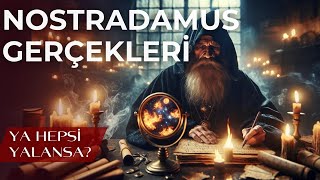 NOSTRADAMUS GERÇEKLERİ - Depremler, Savaş ve Kehanetler, Ya Hepsi Yalansa?