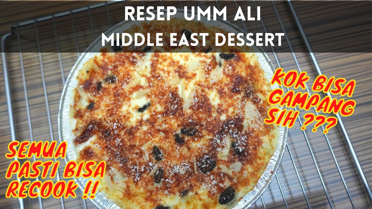 Resep Umm Ali Dessert Khas Timur Tengah Middle East Dessert Ide