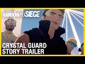 Rainbow Six Siege: Crystal Guard Story Trailer | Ubisoft [NA]