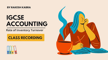 IGCSE Accounting - Rate of Inventory Turnover