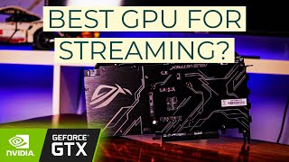 Best Gpu For Streaming Asus Strix Gtx 1650 Super Review