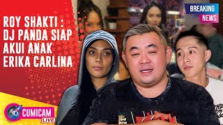Download Lagu BREAKING NEWS! Roy Shakti Beberkan Dj Panda Siap Akui Anak Erika Carlina MP3 Download Lagu BREAKING NEWS! Roy Shakti Beberkan Dj Panda Siap Akui Anak Erika Carlina MP3