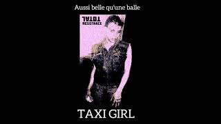 Total Resistance: "Aussi belle qu’une balle" [Taxi Girl cover]