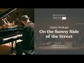 Mpyc presents 2022 jimmy mchugh  on the sunny side of the street