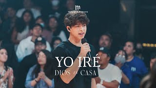 YO IRE ( Feat. Matthew Morales ) DIOS EN CASA - MIEL SAN MARCOS