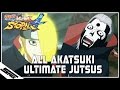 Naruto Ultimate Ninja Storm 4 - All Akatsuki Ultimate Jutsus