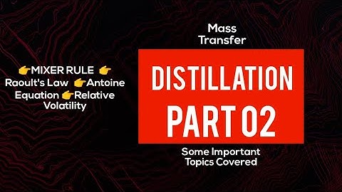|Distillation-02|Relative Volatility| Chemical engineering| GATE|