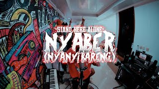 NYANYI BARENG STAND HERE ALONE - INTROVERT ( NYABER )