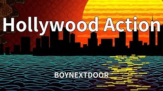 Download Lagu BOYNEXTDOOR - Hollywood Action (Lyrics) MP3 Download Lagu BOYNEXTDOOR - Hollywood Action (Lyrics) MP3