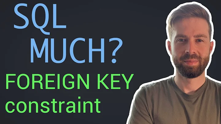 FOREIGN KEY constraint - SQL MUCH? PostgreSQL beginner tutorial series 2020