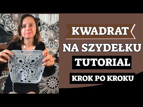 KWADRAT NA SZYDEŁKU TUTORIAL KROK PO KROKU CROCHET GRANNY SQUARE