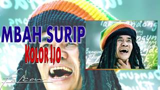 Mbah Surip - Kolor Ijo