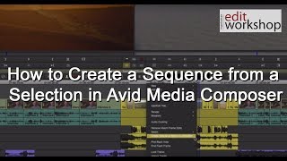 How to Create a Sequence from a Selection in Avid Media Composer